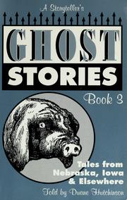 Cover of: A Storyteller's Ghost Stories, Book 3 (Storyteller's Ghost Stories) by Duane Hutchinson
