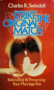 Cover of: Strike the original match by Charles R. Swindoll