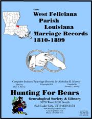 Cover of: West Feliciana Par LA Marriages 1810-1899 by 