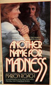 Another name for madness by Marion Roach