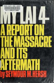 Cover of: My lai 4: a report on the massacre and its aftermath