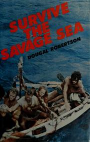 Cover of: Survive the savage sea.