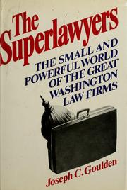 Cover of: The super-lawyers: the small and powerful world of the great Washington law firms