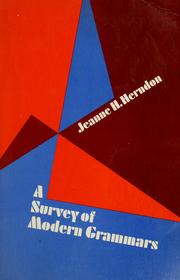 A survey of modern grammars by Jeanne H. Herndon