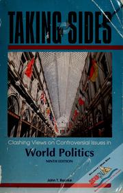 Cover of: Taking sides: clashing views on controversial issues in world politics