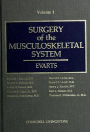 Cover of: Surgery of the musculoskeletal system by edited by C. McCollister Evarts, section editors, Richard I. Burton ... [et al.].