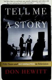 Cover of: Tell me a story: fifty years and 60 minutes in television