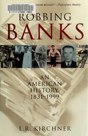 Cover of: Robbing Banks : An American History 1831-1999
