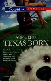 Cover of: Texas Born by Ann DeFee