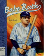 Cover of: Babe Ruth, home run hero by Brandt, Keith