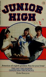 Cover of: The Day the Eighth Grade Ran the School (Junior High, No 3)