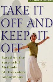 Cover of: Take it off and keep it off by Anonymous