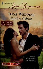 Cover of: Texas wedding by Kathleen O'Brien