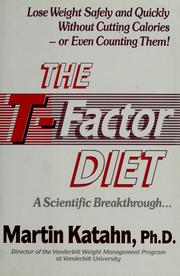 Cover of: The T-factor diet by Martin Katahn