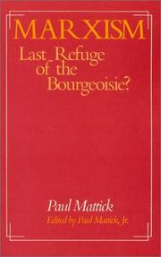 Cover of: Marxism, last refuge of the bourgeoisie?