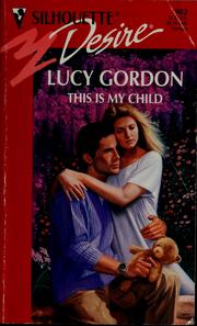 Cover of: This Is My Child by Lucy Gordon