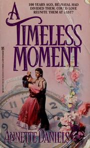 Cover of: A Timeless Moment by Annette Daniels