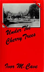 Cover of: Under the Cherry Trees: The Autobiography of a Gloucestershire Lad