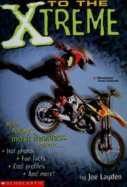 Cover of: To the Xtreme by Joe Layden