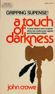 Cover of: A touch of darkness by Crowe, John