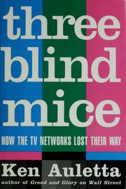 Cover of: Three blind mice by Ken Auletta