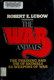 Cover of: The war animals by Robert E. Lubow