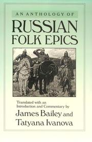 Cover of: An Anthology of Russian Folk Epics (Folklores and Folk Cultures of Eastern Europe) by 