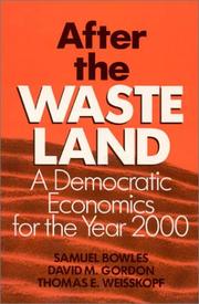 Cover of: After the Waste Land by Samuel Bowles, David M. Gordon, Thomas E. Weisskopf