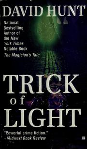 Cover of: Trick of light by Hunt, David