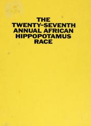 Cover of: The twenty-seventh annual African hippopotamus race.