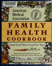 Cover of: American Medical Association family health cookbook: good food that's good for you