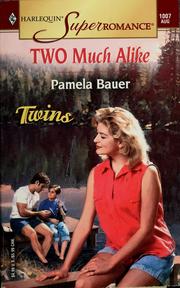 Cover of: Two Much Alike: Twins (Harlequin Superromance No. 1007)