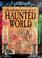 Cover of: The Usborne book of the haunted world