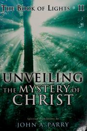 Cover of: Unveiling the mystery of Christ: spiritual translations