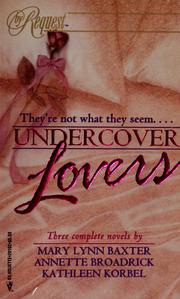 Cover of: Undercover lovers by Mary Lynn Baxter