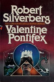 Cover of: Valentine pontifex by by Robert Silverberg.
