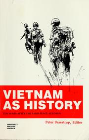 Cover of: Vietnam as history: ten years after the Paris Peace Accords
