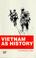 Cover of: Vietnam as history