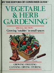 Cover of: Vegetable and Herb Gardening