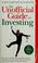Cover of: The unofficial guide to investing