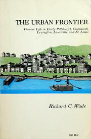 Cover of: The urban frontier by Richard Clement Wade