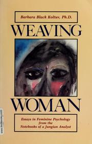 Cover of: Weaving woman by Barbara Black Koltuv