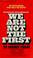 Cover of: we are not the first by andrew tomas