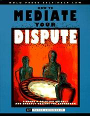 Cover of: How to mediate your dispute