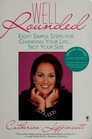 Cover of: Well rounded: eight simple steps for changing your life, not your size