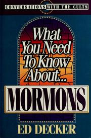 Cover of: What you need to know about-- Mormons by Ed Decker