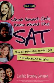 Cover of: What smart girls know about the SAT: how to beat the gender gap