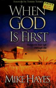 Cover of: When God is First | Mike Hayes