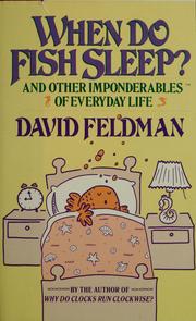 Cover of: When do fish sleep? by Feldman, David
