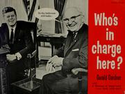 Cover of: Who's in charge here?